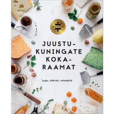 Juustukuningate kokaraamat